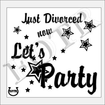 Detailed picture of JustDivorcedNowLetsParty_GA